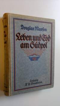 Leben und Tod am Sudpol