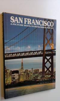 San Francisco - a picture book to remember her by (ERINOMAINEN)
