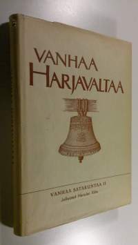 Vanhaa Satakuntaa 2, Vanhaa Harjavaltaa