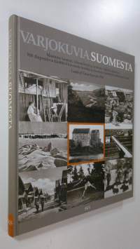 Varjokuvia Suomesta : maamme luontoa, talouselämää ja henkistä viljelyä valaiseva, 500 diapositivia käsittävä kuvasarja kouluja ja maamme tunnetuksi tekemistä varten
