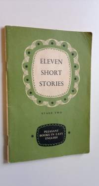 Eleven short stories : Pleasant books in easy english, stage 2