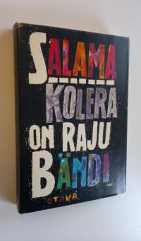 Kolera on raju bändi