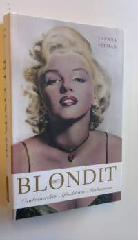Blondit : vaaleaveriköt Afroditesta Madonnaan