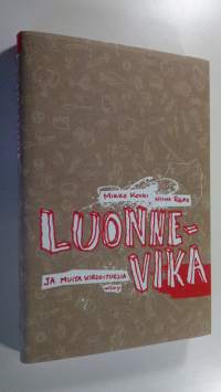 Luonnevika ja muita kirjoituksia