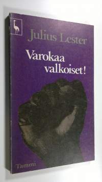 Varokaa valkoiset!