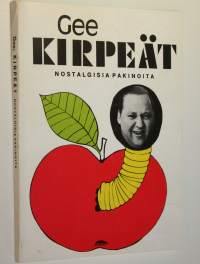 Kirpeät : nostalgisia pakinoita