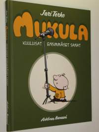 Mukula : kuuluisat ensimmäiset sanat (ERINOMAINEN)