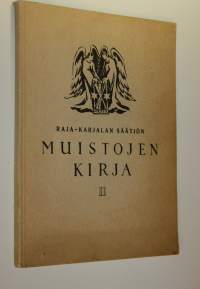 Raja-Karjalan säätiön muistojen kirja 2