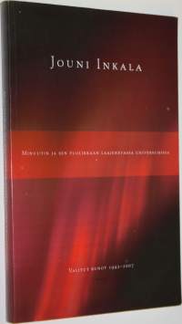 Minuutin ja sen puolikkaan laajenevassa universumissa : valitut runot 1992-2007