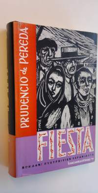 Fiesta - Romaani nykypäivien Espanjasta (ERINOMAINEN)