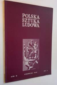 Polska Sztuka Ludowa Nr. 6 1949 Rok III - Polish Peasant Art Monthly Review - L&#039;Art Populaire Polonais