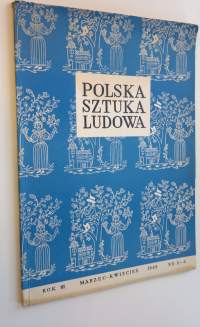 Polska Sztuka Ludowa Nr. 3-4 1949 Rok III - Polish Peasant Art Monthly Review - L&#039;Art Populaire Polonais