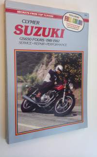 Suzuki GS650 fours, 1981-1982 : service, repair, performance