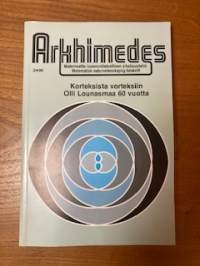 Arkhimedes 3/90 Korteksista vorteksiinOlli Lounasmaa 60 vuotta+ Arkhimedes numerot4/901/911/93