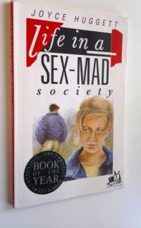 Life in a sex-mad society