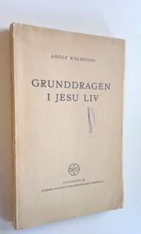 Grunddragen i Jesu liv