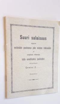 Suuri salaisuus oppia vetämään puoleensa joka miehen rakkauden ja neljässä viikossa tulla onnelliseksi puolisoksi