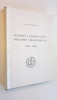 Suomen lääkäriliitto 1910-1960 - Finlands läkarförbund