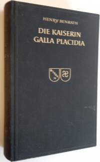 Die Kaiserin Galla Placidia