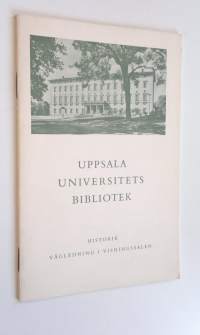 Uppsala Universitets Bibliotek historik - Vägledning i visningssalen