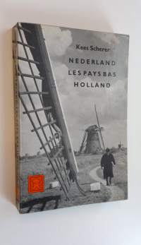 Nederland - Les pays bas Holland