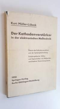 Der Kathodenverstärker in der elektronischen Messtechnik