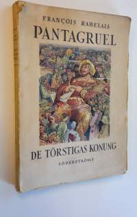 Pantagruel : de töstigas konung