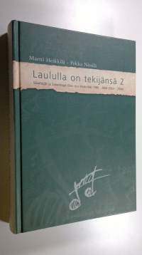 Laululla on tekijänsä 2, Säveltäjät ja sanoittajat Elvis ry:n historiikki 1980-2004 (1954-2004) (ERINOMAINEN)