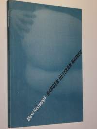 Kahden hetekan nainen : novelleja