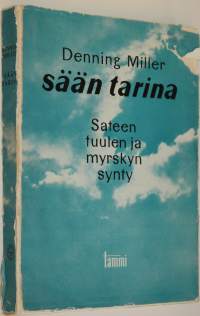 Sään tarina : sateen, tuulen ja myrskyn synty