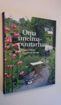 Oma unelmapuutarhani (ERINOMAINEN)