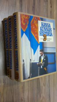 Kansakunnan historia 1-3 ; Kivikaudesta kustavilaiseen aikaan ; Autonomian aika