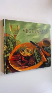 Classic Vegetarian: Appetizing dishes for every occasion (ERINOMAINEN)