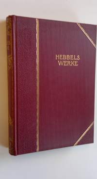 Hebbels Werke : Achter Teil - Ästhetische und kritische Schriften