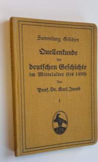 Quellenkunde der deutschen Geschichte im Mittelalter (bir 1400) 1.