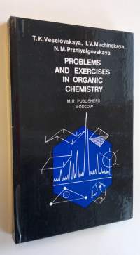 Problems and exercises in organic chemistry