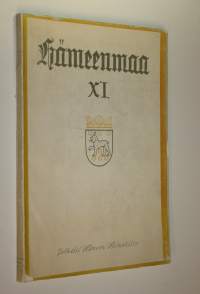 Hämeenmaa XI : Hämeen elämää ja oloja