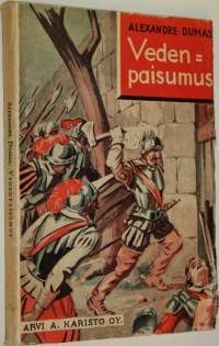 Vedenpaisumus : historiallinen romaani Hugenottisotien ajoilta