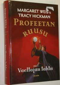 Profeetan ruusu Osa 1, Vaeltajan tahto