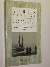 Viron veräjät : näkökulmia folkloreen