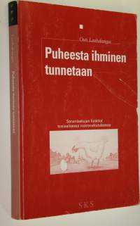 Puheesta ihminen tunnetaan : sananlaskujen funktiot sosiaalisessa vuorovaikutuksessa