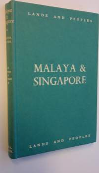 The land and people of Malaya and Singapore
