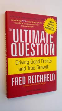 The Ultimate Question Driving Good Profits and True Growth (UUDENVEROINEN)
