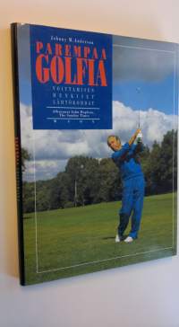 Parempaa golfia : voittamisen henkiset lähtökohdat