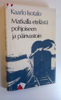 Matkalla etelästä pohjoiseen ja päinvastoin