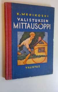 Valistuksen mittausoppi : maalaiskansakouluille