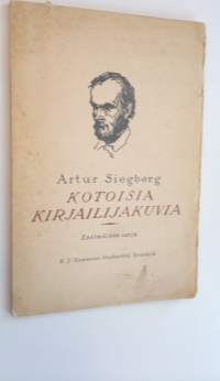 Kotoisia kirjailijakuvia : Suomen opiskelevalle nuorisolle