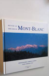 Rever le dreams of Mont-Blanc