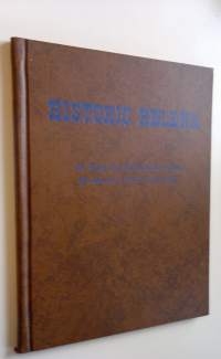 Historic Helena: An early-day photographic history of Montana&#039;s capital city 1864-1964