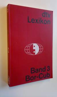 Dtv-Lexikon - Band 3 : Bor-Cub (UUDENVEROINEN)